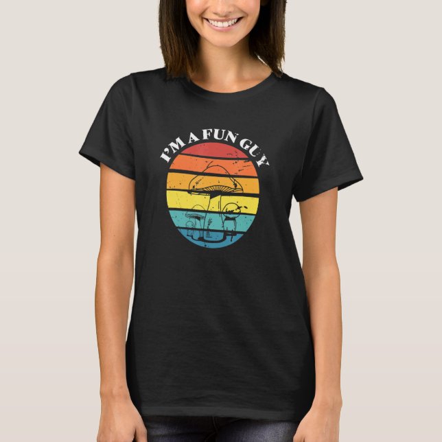   I'm A Fun Guy Fungi Pun Mushroom Picker T-Shirt (Front)