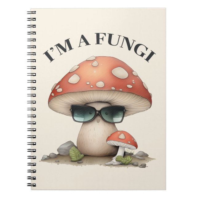 "I'm A Fungi" Cute Mushroom with Sunglasses Notebook (Front)
