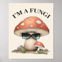 "I'm A Fungi" Cute Mushroom with Sunglasses