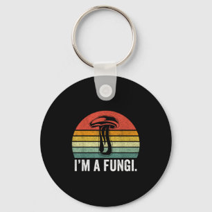 I'm A Fungi Shirt Funny Mushrooms Fun Guy Pun Biol Keychain