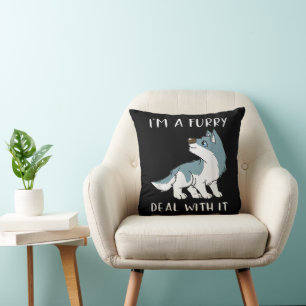 I'm A Furry Deal With It Cute Furry Fandom Fursuit Throw Pillow