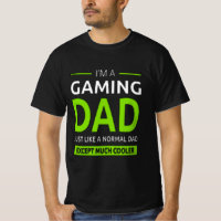 "im a gamer dad like a normal dad only much cooler