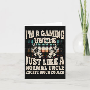 I'm A Gaming Uncle Funny Video Gamer Gaming Retro Card