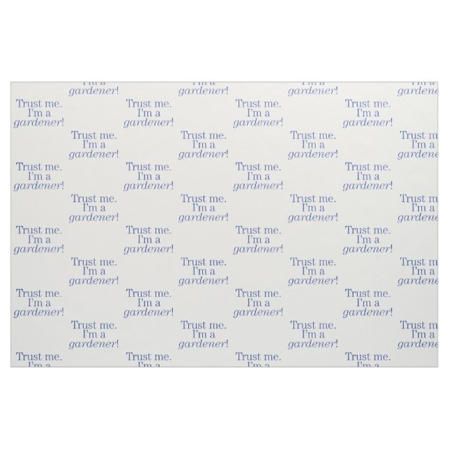 I'm a Gardener Fabric (Fat Quarter)