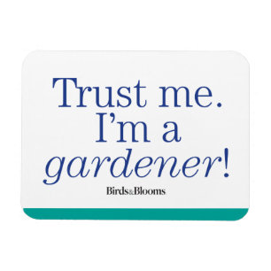 I'm a Gardener Magnet