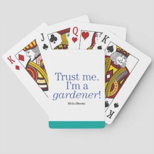 I'm a Gardener Playing Cards