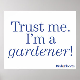 I'm a Gardener Poster