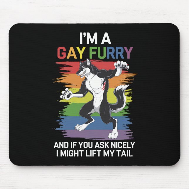 I'm A Gay Furry Fox Rainbow LGBTQ Pride Mouse Pad (Front)