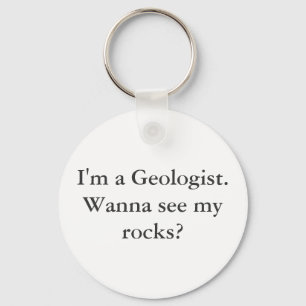 I'm a Geologist Keychain