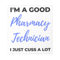 I'm A Good Pharmacy Technician I Just Cuss A Lot 2
