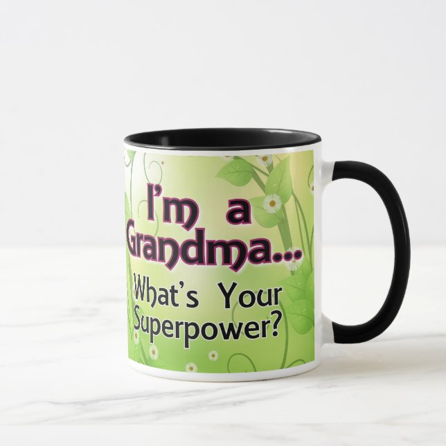 I'm a Grandma... What's Your Superpower Mug (Right)