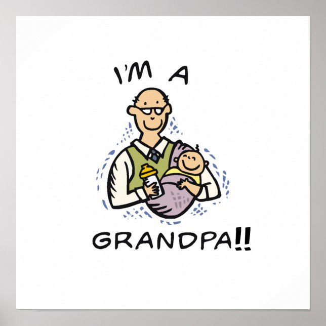 I'm a Grandpa -Grandpa and Baby Tshirts and Gifts Poster (Front)
