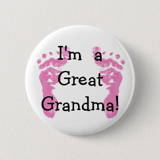 I'm a Great Grandma! 2 Inch Round Button