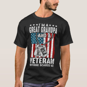 I'm A GREAT GRANDPA And A Veteran Nothing Scares M T-Shirt