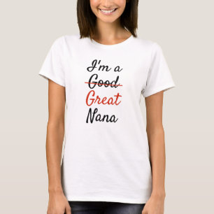 I'm a Great Nana T-Shirt