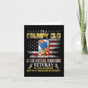 Im A Grumpy Old 35th Signal Brigade Veteran Milita Card