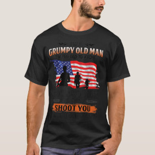 I'M A GRUMPY OLD MAN I'M TOO OLD TO FIGHT TOO SLOW T-Shirt