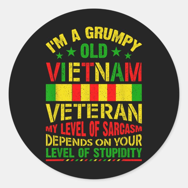 Im A Grumpy Old Vietnam Veteran Shirt Vietnam War  Classic Round Sticker (Front)