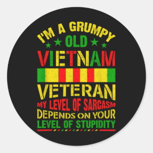 Im A Grumpy Old Vietnam Veteran Shirt Vietnam War Classic Round Sticker