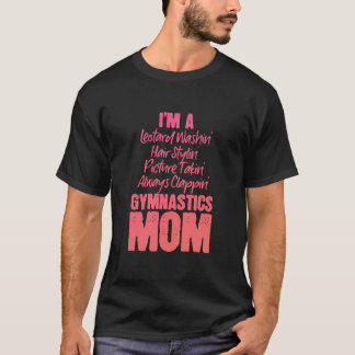 I'm A Gymnastics Mom T-Shirt