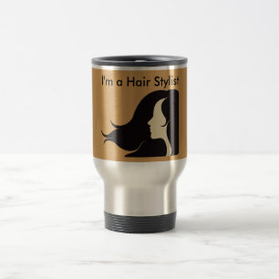 I'm a Hair Stylist Commuter Coffee/Tea Mug