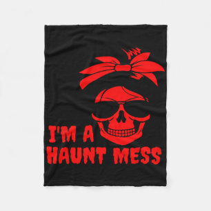 I'm A Haunt Mess Messy Bun Halloween Therapy Fleece Blanket