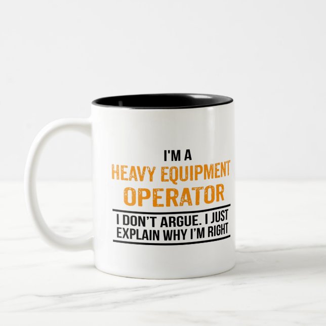 I'm a Heavy Equipment Operator Two-Tone Coffee Mug (Left)