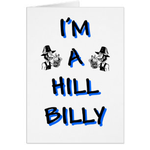 I'm a hillbilly