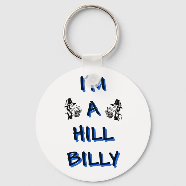 I'm a hillbilly keychain (Front)