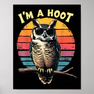Im A Hoot Sarcastic Saying Owl Bird Retro Vintage Poster