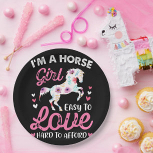 I'm A Horse Girl Easy To Love Hard To Afford Paper Plate