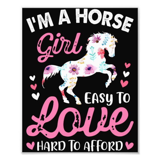 I'm A Horse Girl Easy To Love Hard To Afford Photo Print (Front)