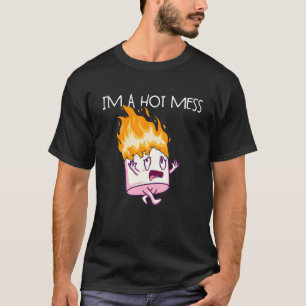 I'm A Hot Mess S'Mores Marshmallow Camping Smores T-Shirt