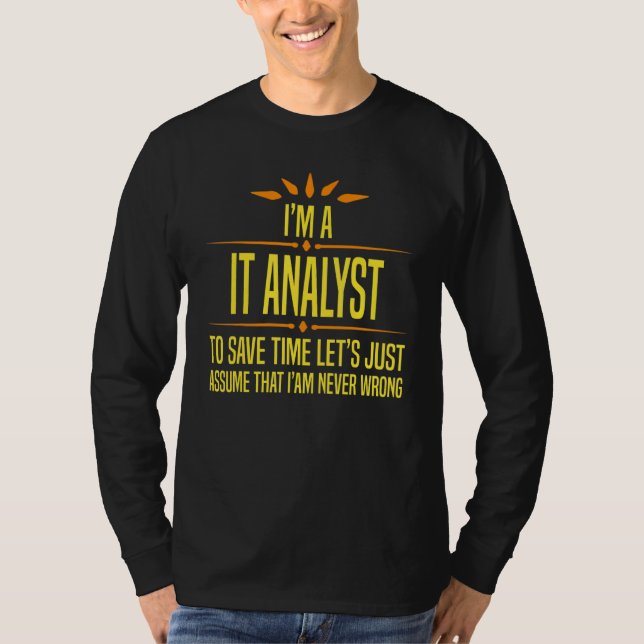 Im a It Analyt T-Shirt (Front)