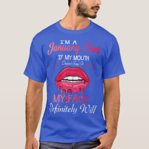 Im A January Girl Happy Nana Mommy Aunt Sister Dau T-Shirt