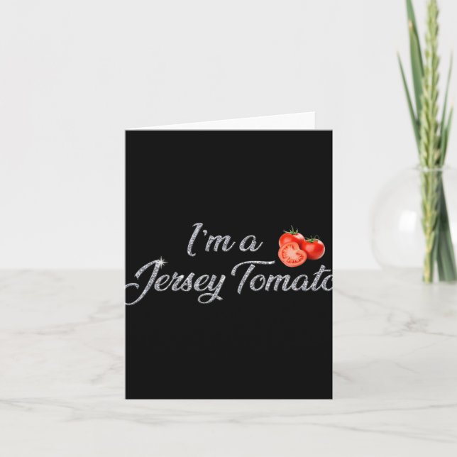 I'm A Jersey Tomato, New Jersey, Garden State, Jer Card (Front)