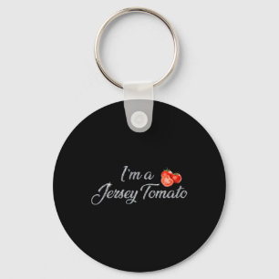 I'm A Jersey Tomato, New Jersey, Garden State, Jer Keychain