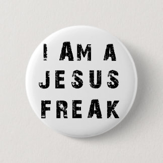 I'm A Jesus Freak 2 Inch Round Button