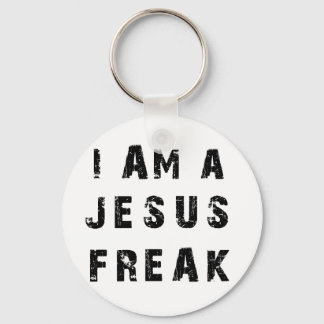 I'm A Jesus Freak Keychain