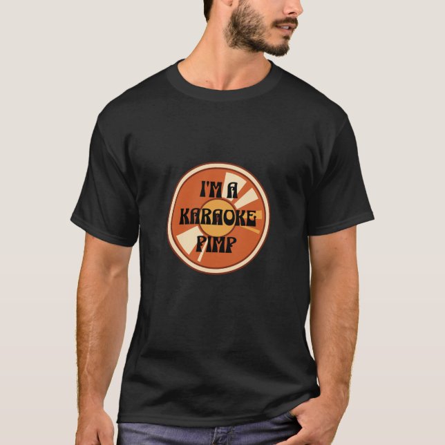 I'm a Karaoke Pimp T-Shirt (Front)