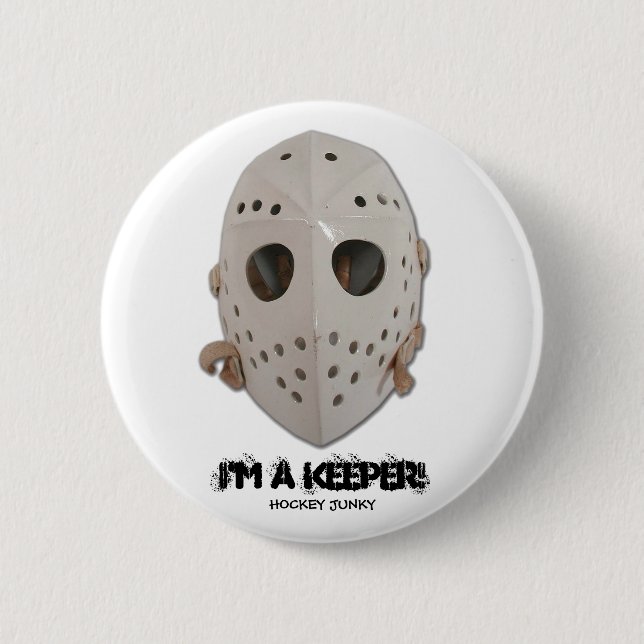 I'M A KEEPER! 2 INCH ROUND BUTTON (Front)