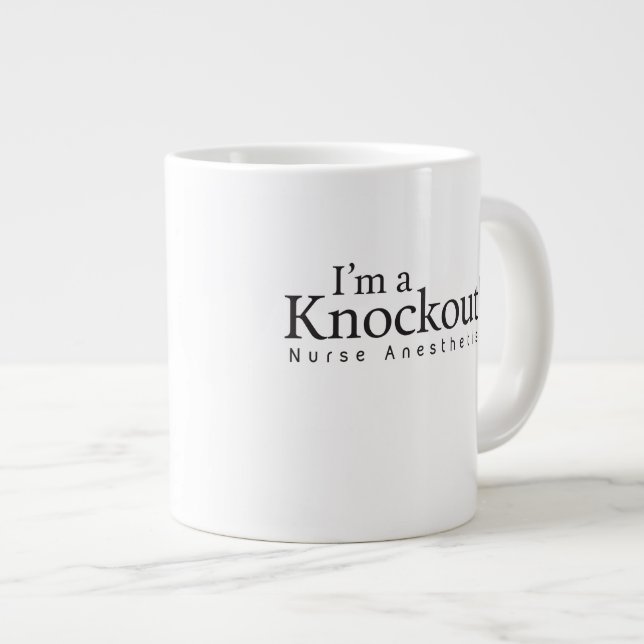 I'm a Knockout, Nurse Anesthetist mug (Front Right)