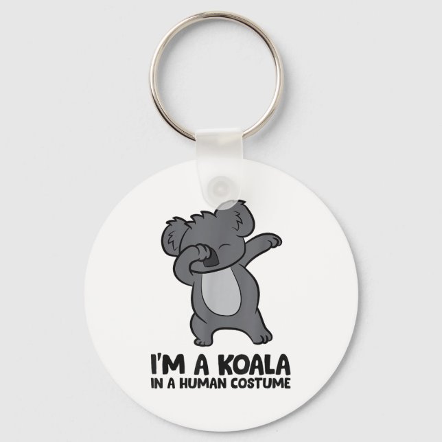 I'm A Koala In A Human Costume Funny Koala  Keychain (Front)