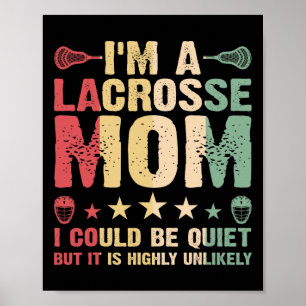 I'm A Lacrosse Mom Funny Lacrosse Mom Player Vinta Poster