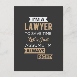 I'm A Lawyer, To Save Time Postcard