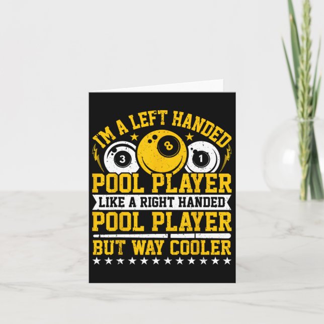 Im A Left-handed Pool Player - Snooker Player Bill Card (Front)
