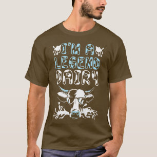 I'm A Legend Dairy Cow Whisperer Cow Farming Milk T-Shirt