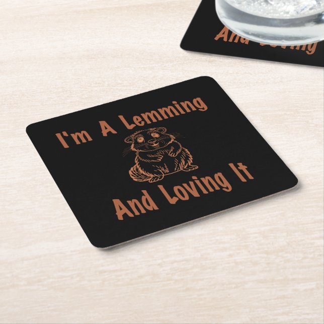 I'm A Lemming And Loving It Drawing Text In Brown  Square Paper Coaster (Angled)