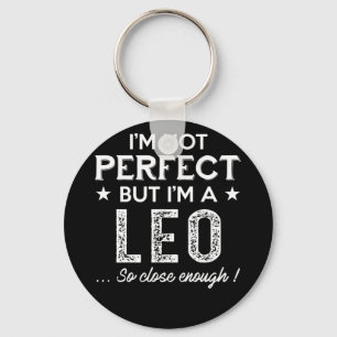 I'm A Leo So Close Enough Zodiac Keychain