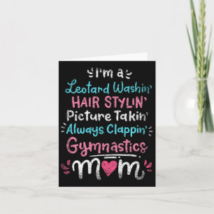 Im A Leotard Washin Hair Stylin Gymnastics Mom Mot Card